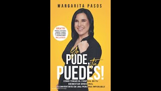 Resumen del libro Yo Pude ¡Tú Puedes! de  Margarita Pasos