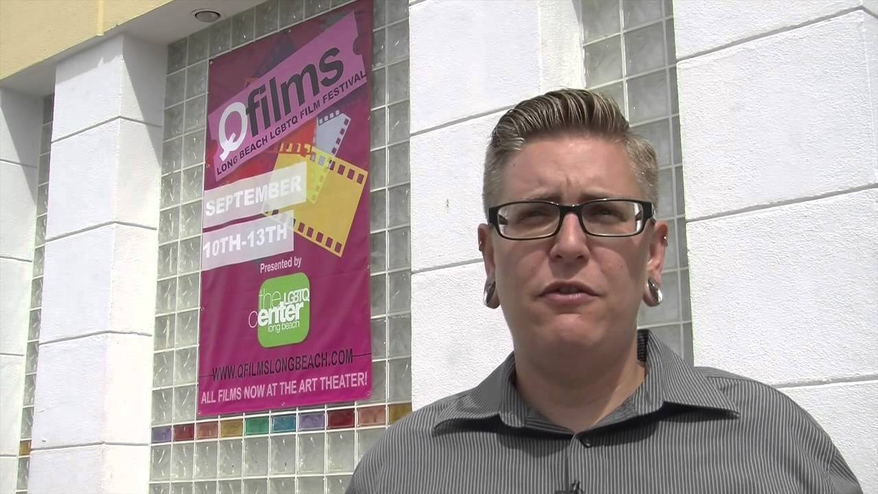 Long Beach Qfilm Festival September 10-13, 2015