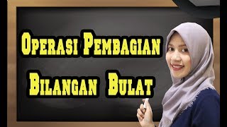 Penyelesaian Operasi Pembagian Bilangan Bulat (Dengan dan Tanpa Sisa)
