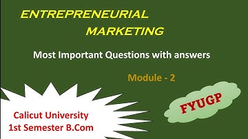Calicut University_1st. Semester B.Com_ Entrepreneurial Marketing | Important questions with answers