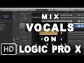 HOW TO MIX VOCALS (BOLLYWOOD MIXING TUTORIAL) VOCAL MIX LOGIC PRO X