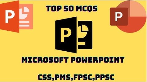 Top 50 MCQs Microsoft Office (Power Point) / FPSC, PPSC past papers most repeated MCQs 2022.