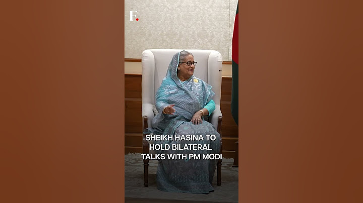 ভারতে রাষ্ট্রীয় সফরে যাচ্ছেন বাংলাদেশের প্রধানমন্ত্রী শেখ হাসিনা | ফার্স্টপোস্টে সদস্যতা নিন