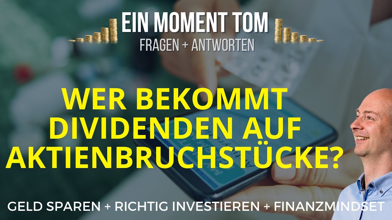Wie und wann Dividenden auf Aktienbruchstücke ausgezahlt werden - YouTube