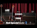 Red special build  pt13 demo