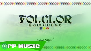 Mix Folclor Romanesc 2023 | Sesiune de Folclor Romanesc 2023 ( Club Mix )