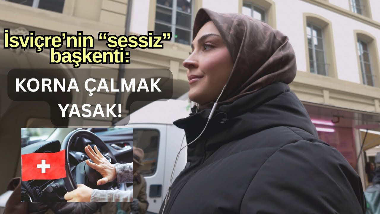 Bern: Bu Şehirde Korna Çalmak Neden Yasak?
