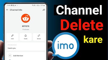 IMO Channel Kaise Delete Karein? ❌ | IMO Channel Delete Option Not Showing