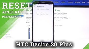How to Reset App Preferences in HTC Desire 12 Plus – Restore Original App Settings