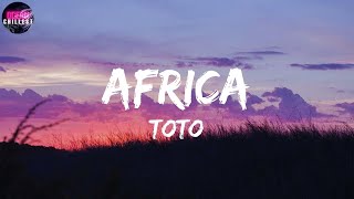 Toto ~ Africa [Lyrics] / I bless the rains down in Africa chords