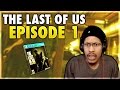 THE LAST OF US | EPISODE #1