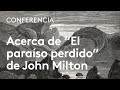 Acerca de "El Paraiso Perdido" de John Milton | Joan Curbet