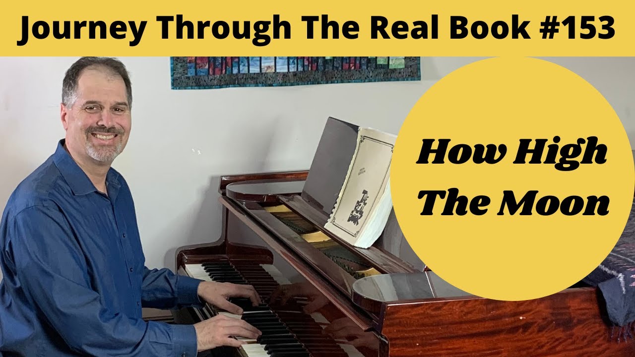 How High The Moon: Journey Through The Real Book #153 (Jazz Piano Lesson)