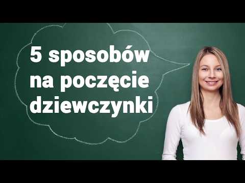 Wideo: 3 sposoby na poczęcie dziewczyny