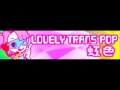 LOVELY TRANS POP 「虹色」