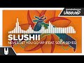 Slushii Never Let You Go VIP Feat Sofia Reyes Monstercat Remake mp3