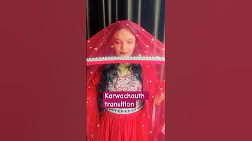 Karwachauth transition #shorts #karwachauthlook