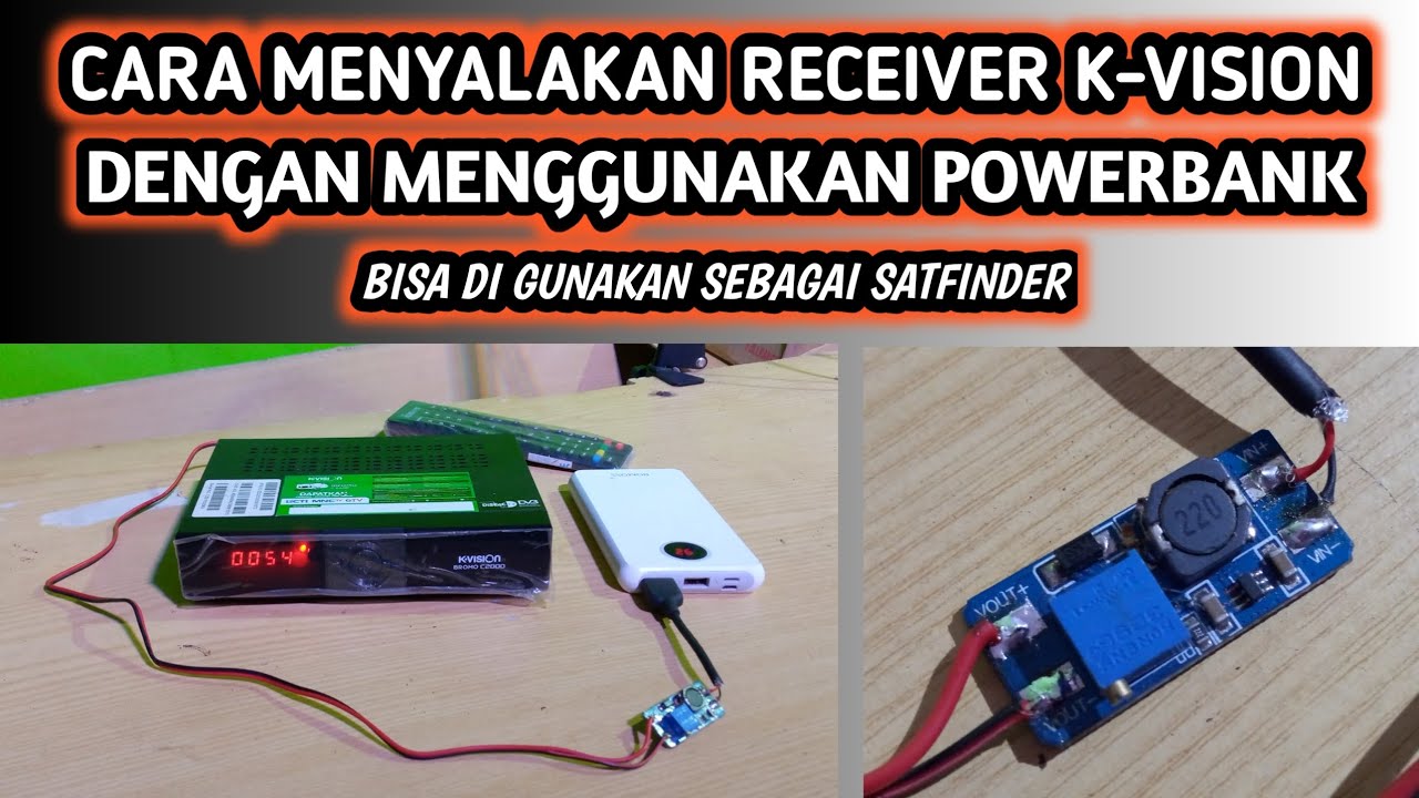 CARA MENYALAKAN RECEIVER KVISION DENGAN MENGGUNAKAN POWERBANK BISA