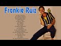 Frankie Ruiz Exitos Sus Mejores Baladas Románticas