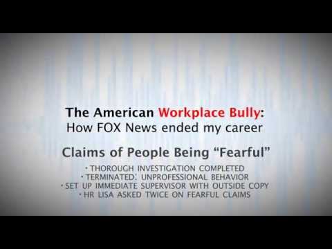 1. The American Workplace Bully: How FOX News Ended My Career