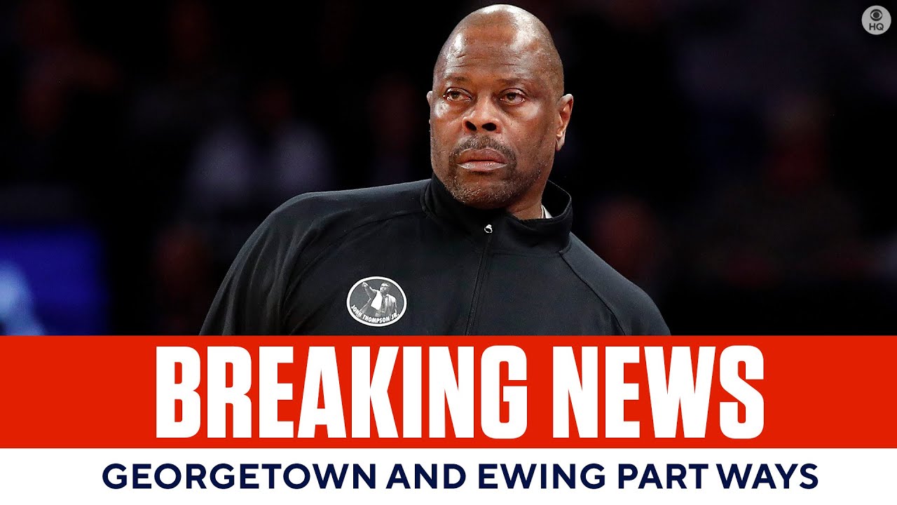 Patrick Ewing out as Georgetown men's basketball coach