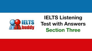 IELTS Listening Test With Answers - Section 3