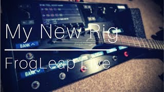 My New Rig | FrogLeap Live