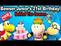 SML Movie: Bowser Junior's 21st Birthday!!! *BTS*