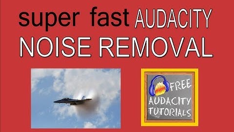 Super fast noise removal in Audacity - use this shortcut to speed up your Audacity editing