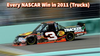 Every NASCAR Win in 2011 (Trucks)