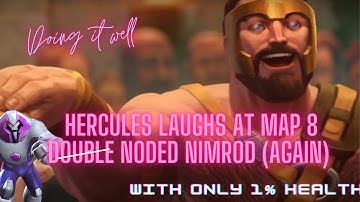 Hercules Laughs at Noded Map 8 Nimrod Again (with 1% Health)
