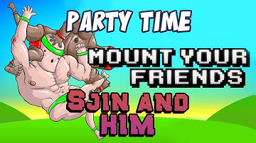 Party Time! - Mount Your Friends - Sjin & Kim