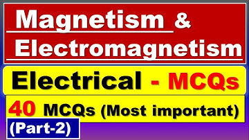 Magnetism and Electromagnetism MCQ | Electromagnetic field theory | Part-2