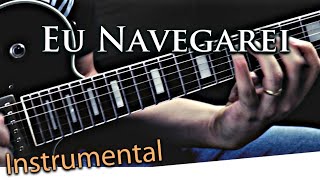 EU NAVEGAREI - Guitarra chords