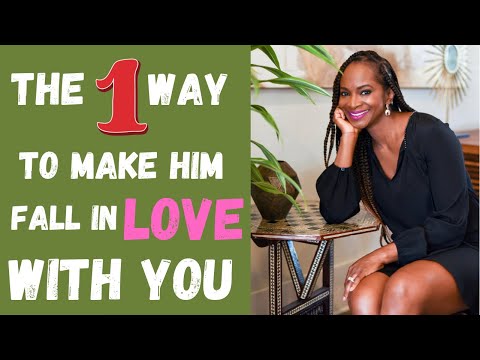HOW TO MAKE HIM FALL IN LOVE WITH YOU. The 1 TIP FOR ALL WOMEN! #driyabo #makehimfallinlovewithyou