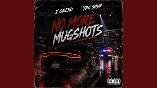 No More Mugshots feat Ydc Shun