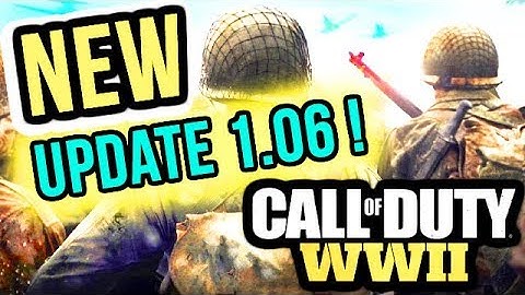 NEW COD WW2 UPDATE REVEALED! Patch 1.06 | HEADQUATERS is back! | Bar & Primed NERFS | SERVERS FIXES