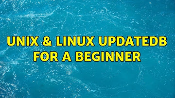 Unix & Linux: updatedb for a beginner