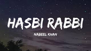 Hasbi Rabbi | Lyrics | Nabeel Khan | Vocals Only | Ramadan Special Naat 2023
