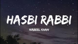 Hasbi Rabbi | Lyrics | Nabeel Khan | Vocals Only | Ramadan Special Naat 2023