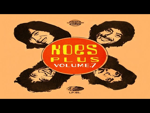 07. Koes Plus Vol 7, 1973 (FULL) download Video link : 👇 class=