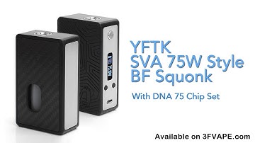 YFTK SVA 75W Style BF Squonk Box Mod Review