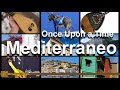 Mediterraneo | Ethno World Music | Mediterranean Music | Once Upon A Time