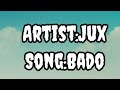 Jux - Bado lyrics