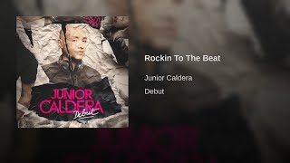 13. Rockin' To The Beat - Junior Caldera