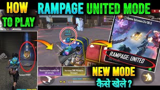 New Rampage United Mode How To Play New Rampage United Mode Freefire New Event New Rampage United