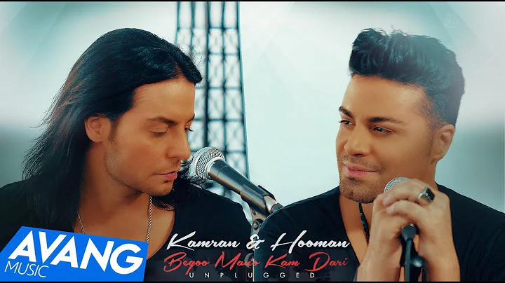 Kamran & Hooman - Begoo Mano Kam Dari Unplugged OF...