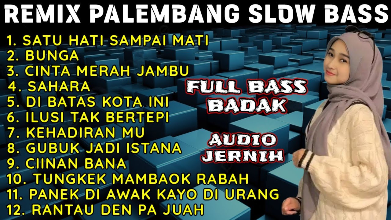 REMIX PALEMBANG SLOW BASS  - ENAK BANGET BUAT TEMAN DI PERJALANAN - FULL BASS - FULL ALBUM VIRAL