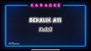 Bekalih Ati - Fadzil ( Karaoke ) Video Lirik Kualiti 1080p