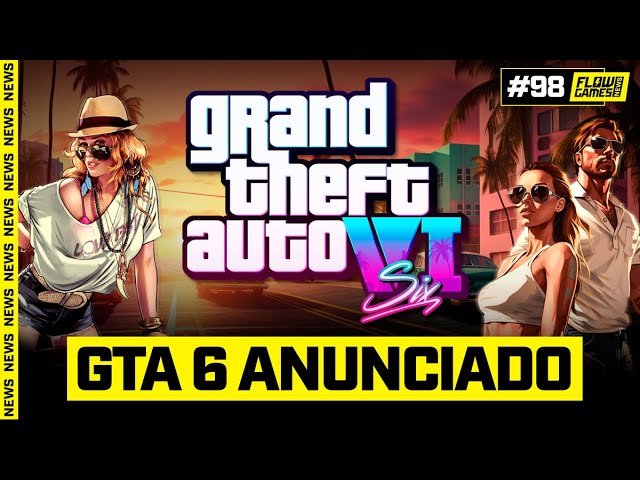 GTA 6 ANUNCIADO - FGN #98 by Flow Games